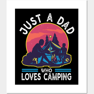 Just A Dad Who Loves Camping Posters and Art